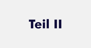 Teil II
